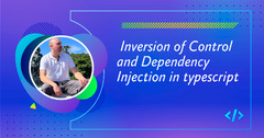 Inversion of Control and Dependency Injection in typescript