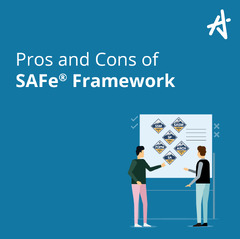 What are the Pros and Cons of Scaled Agile Framework?