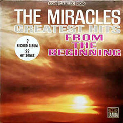 The Miracles Greatest Hits (Greatest Hits: From the Beginning)