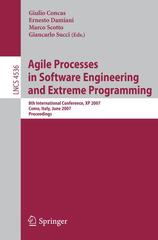 Extreme Programming and Agile Processes in Software Engineering: 7th International Conference, XP 2006, Oulu, Finland, June 17-22, 2006, Proceedings (Extreme Programming and Agile Processes in Software Engineering and Extreme Programming)