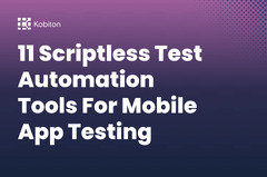 Scriptless Test Automation Tools For Application Testing