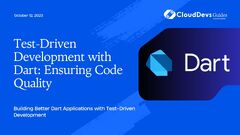 Test-Driven Development with Dart: Ensuring Code Quality