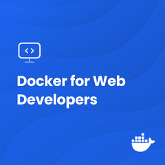 Docker (Docker for Web Developers)