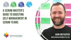 A Scrum Master's Guide to Boosting Self-Management in Scrum Teams ...