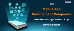 App Companies Promoting Custom App Development | Hyperlink InfoSystem