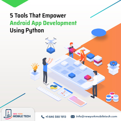 5 Tools That Empower the Android App Development Using Python