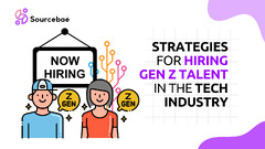 Strategies for Hiring Gen Z Talent in the Tech Industry – SourceBae