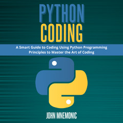 PYTHON%20CODING%20by%20John%20Mnemonic%20(Audiobook)%20-%20Read%20for%2030%20days