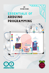 Arduino programming (Arduino Programming Projects: Learn how to build cool, fun, and easy Arduino Projects (English Edition))