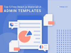 5 React Material-UI Admin Dashboard Templates | Flatlogic