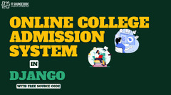 Online College Admission System in Django with Source Code | by ...