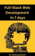 Full-Stack Web Development in 7 Days by Konkurimarket