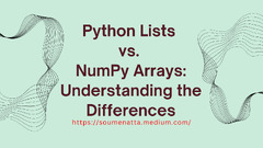 Python Lists vs. NumPy Arrays: Understanding the Differences | by ...