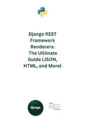 Django REST Framework Renderers: The Ultimate Guide (JSON, HTML, and More) by Ewho Ruth