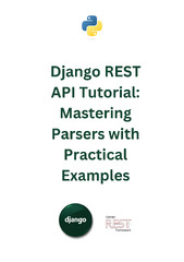 Django REST API Tutorial: Mastering Parsers with Practical Examples