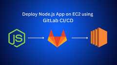 Deploy Node.js, Express.js app to EC2 using GitLab CI/CD: A ...