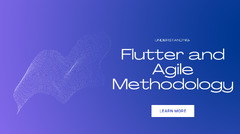 Flutter and Agile Methodology: Rapid and Flexible App Development ...