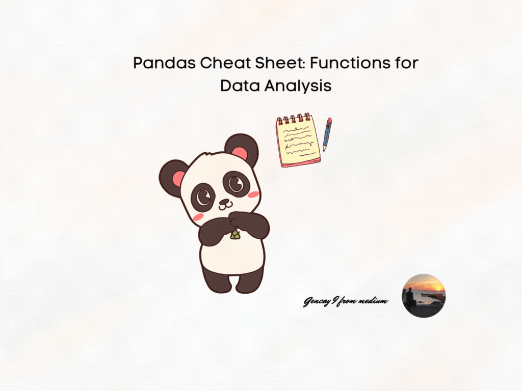 Pandas Cheat Sheet: Functions for Data Analysis | Towards AI