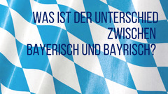 Was ist der Unterschied zwischen bayerisch, bayrisch, bairisch und ...