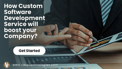 How Custom Software Development Service will boost your Company?