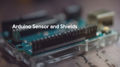 Arduino%20Sensor%20and%20Shields:%20Key%20Types%20and%20Application