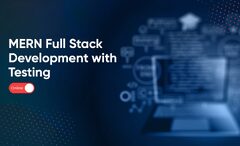 MERN FSDT (MERN Stack Development with Testing) - Online ...