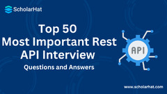 Top 50 Most Important Rest API Interview Questions and Answers