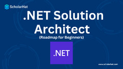 NET%20Solution%20Architect%20Roadmap%20for%20Beginners