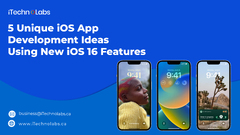 5%20Unique%20iOS%20App%20Development%20Ideas%20Using%20New%20iOS%2016%20Features