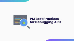 Debugging%20APIs%20Best%20Practices%20for%20Managers