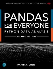 Pandas for Everyone: Python Data Analysis - Daniel Y. Chen