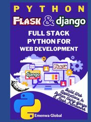 Python Flask and Django Stack Python for Web Development