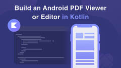 Build an Android PDF Viewer or Editor in Kotlin | ComPDFKit