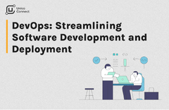 DevOps: Streamlining Software Development and Deployment