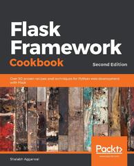 Flask Framework Cookbook, Second Edition (Flask)