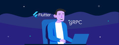 Using Flutter and gRPC to build real-time apps