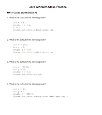 Solved] I don't know the questions above.. Java API/Math Class ...