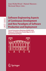 Software Engineering Aspects of Continuous Development and New Paradigms of Softwareion and Deployment by Jean-Michel Bruel, Mama Mazzara, Bertrand Meyer (Frontiers in Software Engineering Education: First International Workshop, FISEE 2019, Villebrumier, France, November 11–13, 2019, Invited Papers)