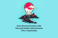 React Chrome Extension with Microsoft OAuth2 Authentication (Vite & TypeScript)