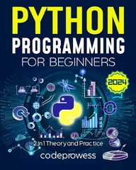 Python Programming for Beginners: The Complete Python Coding Crash Course - Boost Your Growth with a (Python)