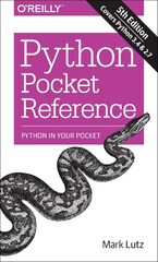 Python Pocket Reference (Python kurz & gut: Für Python 3.x und 2.7)