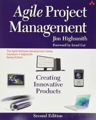 Agile Project Management: Creating Innovatives by Jim Highsmith (Agile management)