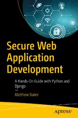 Secure%20Web%20Application%20Development:%20A%20Hands-On%20Guide%20with%20Python%20...