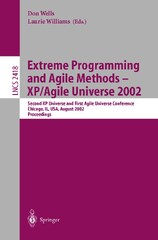 Extreme Programming and Agile Methods - XP/Agile Universe 2004: 4th Conference on Extreme Programming and Agile Methods, Calgary, Canada, August 15-18, 2004, Proceedings (Extreme Programming and Agile Methods - XP/Agile Universe 2002)