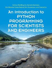 An Introduction to Python Programming for Scientists and Engineers by Johnny Wei-Bing Lin