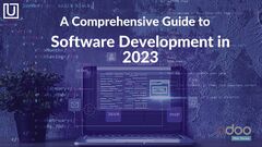 A Comprehensive Guide to Software Development in 2023