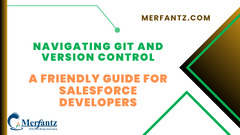 Git%20Version%20Control:%20A%20Guide%20for%20Salesforce%20Developers