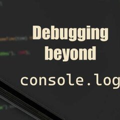 Debugging%20beyond%20console.log%20-%20DEV%20Community