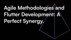 Agile Methodologies and Flutter Development: A Perfect Synergy ...