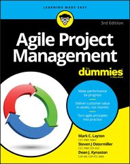 Agile Project Management For Dummies by Mark C. Layton, Steven J. Ostermiller, Dean J. Kynaston (Agile management)